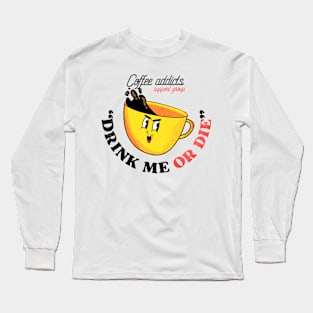 COFFEE ADDICTS Long Sleeve T-Shirt